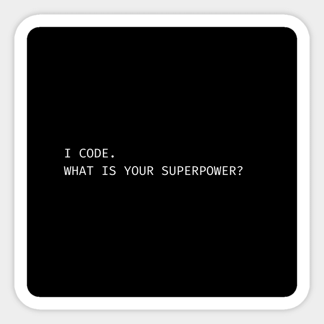 i code what is your superpower for developers Sticker by Bravery